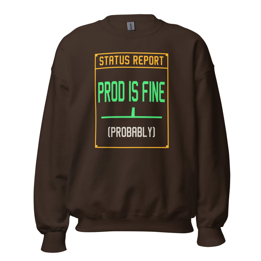 Prod Is Fine programmer crewneck — Dark Chocolate, front