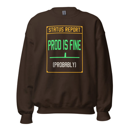 Prod Is Fine programmer crewneck — Dark Chocolate, front