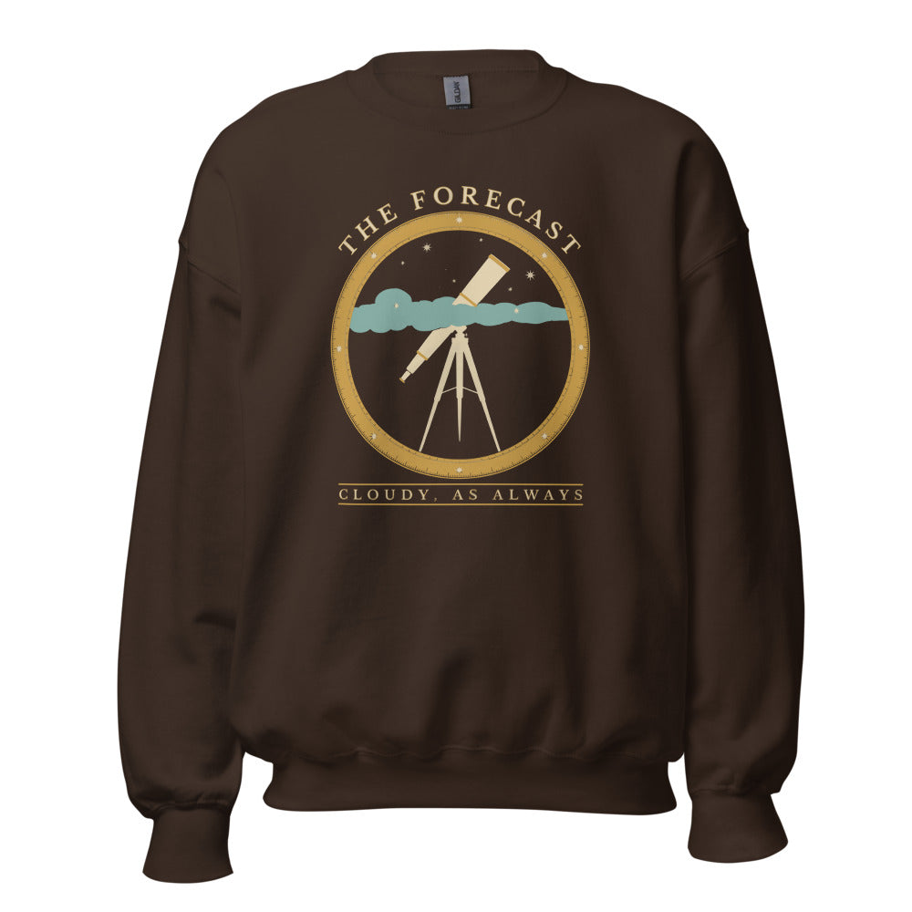 The Forecast Cloudy As Always funny astronomy crewneck sweatshirt — Dark Chocolate, front