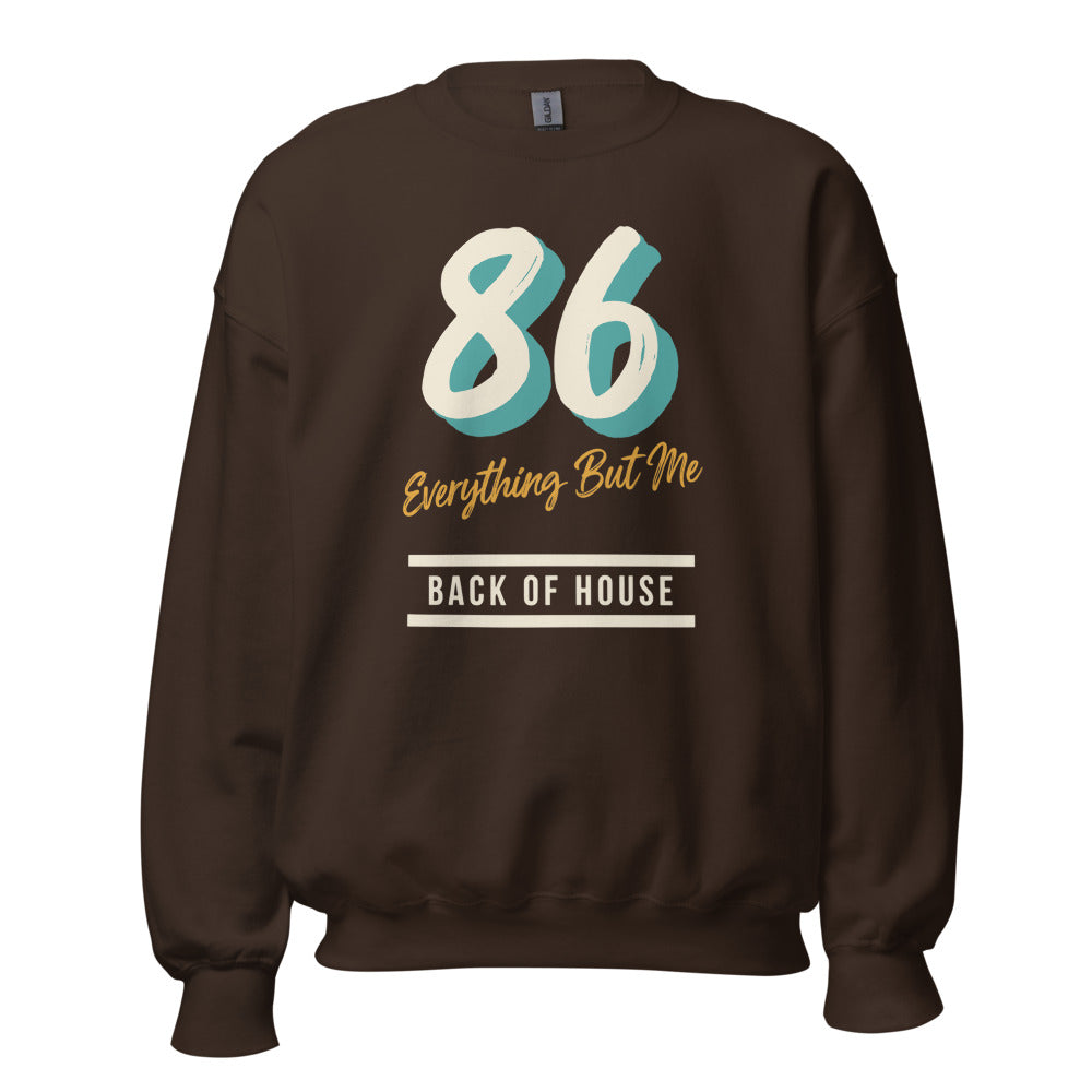 86 Everything But Me line cook back of house crewneck sweatshirt — Dark Chocolate, front