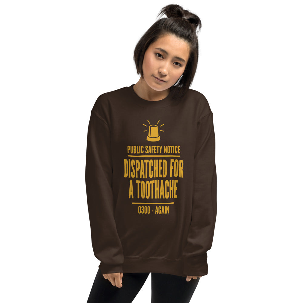 Dispatched For a Toothache funny EMS paramedic crewneck sweatshirt — Dark Chocolate, on model