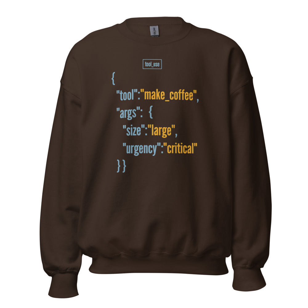 Tool Call Make Coffee AI engineer crewneck sweatshirt — Dark Chocolate, front