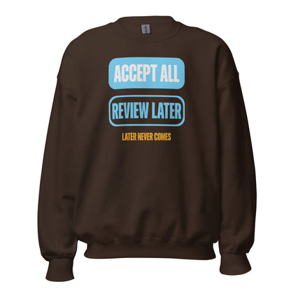 Accept All Review Later crewneck sweatshirt — Dark Chocolate, front
