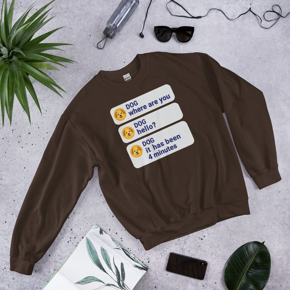 It Has Been 4 Minutes funny dog dad crewneck sweatshirt — Dark Chocolate, flat lay