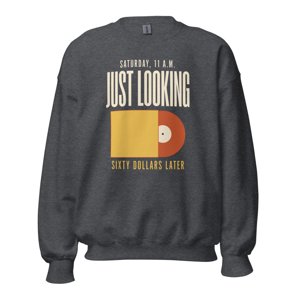 Just Looking Sixty Dollars Later vinyl record crewneck sweatshirt — Dark Heather, front