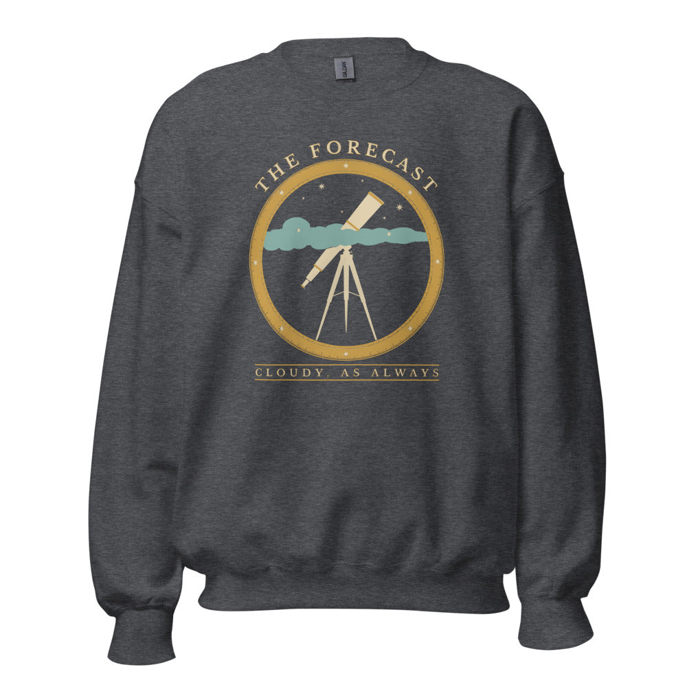 The Forecast Cloudy As Always funny astronomy crewneck sweatshirt — Dark Heather, front