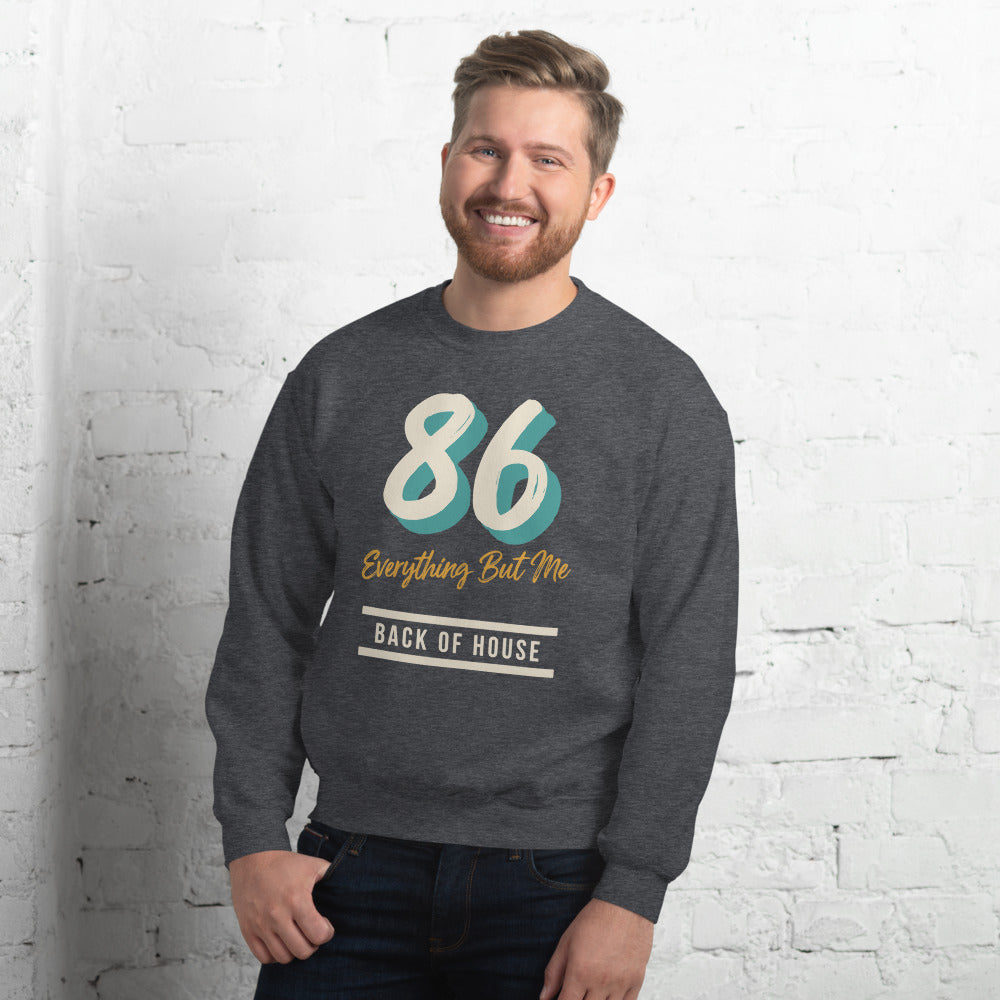 86 Everything But Me line cook back of house crewneck sweatshirt — Dark Heather, on model