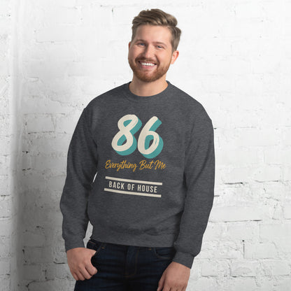 86 Everything But Me line cook back of house crewneck sweatshirt — Dark Heather, on model