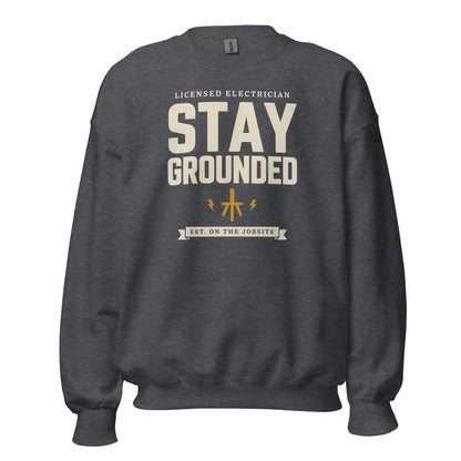 Stay Grounded funny electrician crewneck — Dark Heather, front