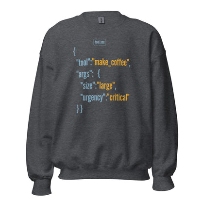 Tool Call Make Coffee AI engineer crewneck sweatshirt — Dark Heather, front