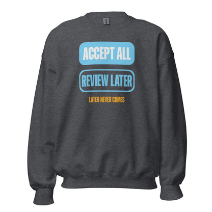 Accept All Review Later crewneck sweatshirt — Dark Heather, front