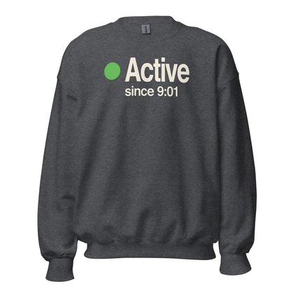 Active Since 9:01 presence status crewneck sweatshirt — Dark Heather, front