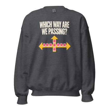 Which Way Are We Passing funny mahjong crewneck sweatshirt — Dark Heather, front