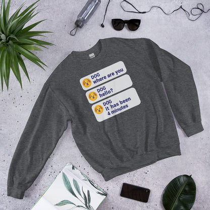 It Has Been 4 Minutes funny dog dad crewneck sweatshirt — Dark Heather, flat lay