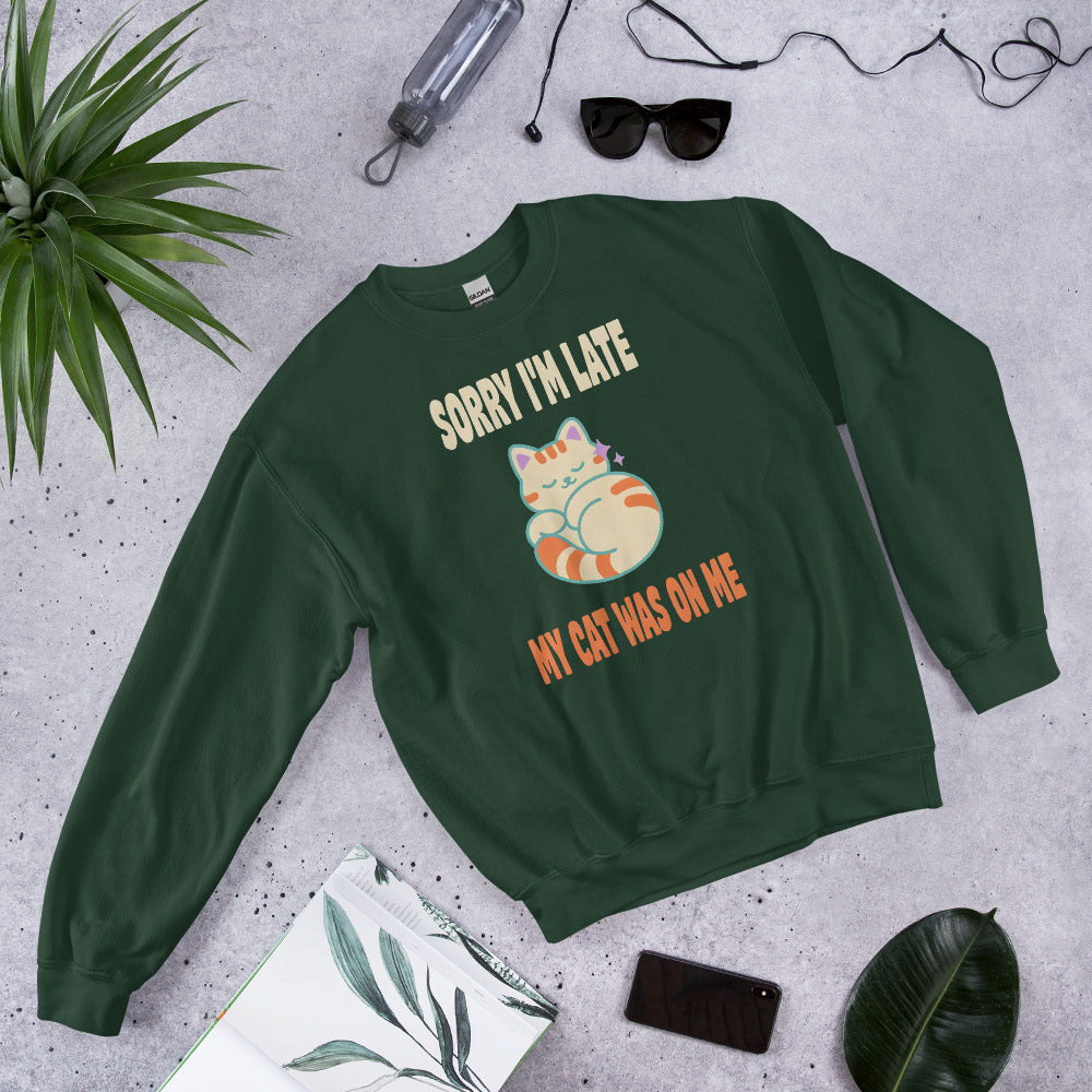 Sorry I'm Late My Cat Was On Me funny cat mom crewneck sweatshirt — Forest Green, front-right