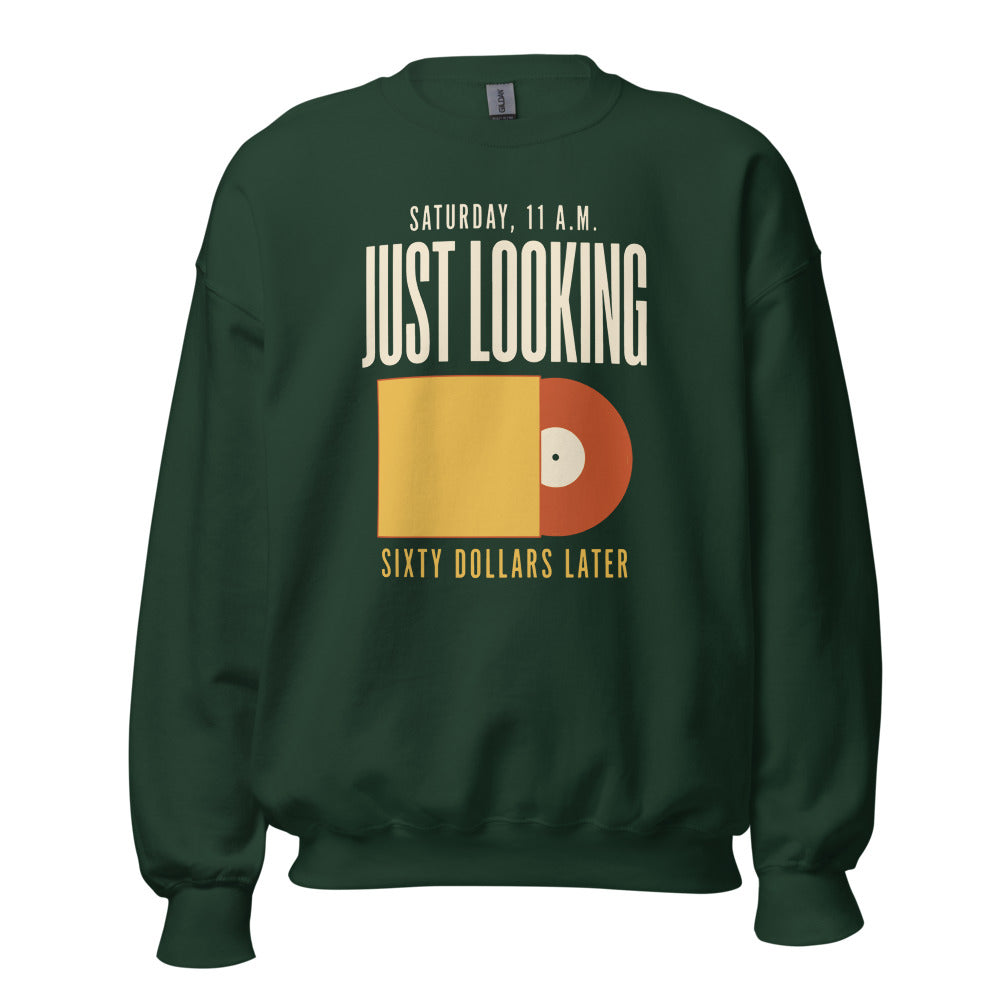 Just Looking Sixty Dollars Later vinyl record crewneck sweatshirt — Forest Green, front