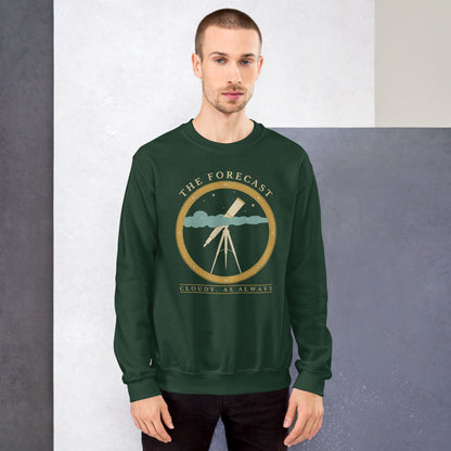 The Forecast Cloudy As Always funny astronomy crewneck sweatshirt — Forest Green, on model