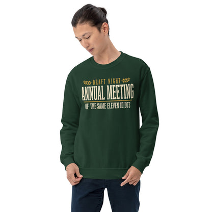 Annual Meeting of the Same Eleven Idiots funny fantasy football draft crewneck sweatshirt — Forest Green, on model