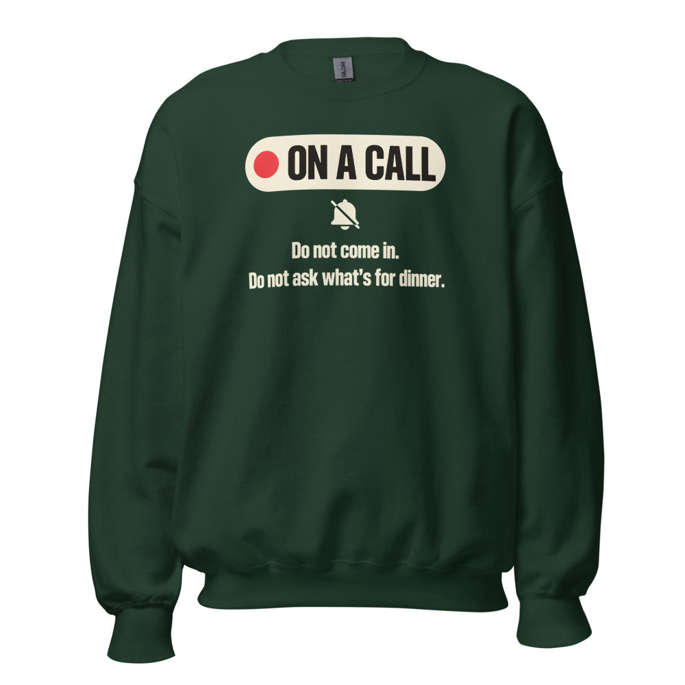 On A Call do not disturb status crewneck sweatshirt — Forest Green, front
