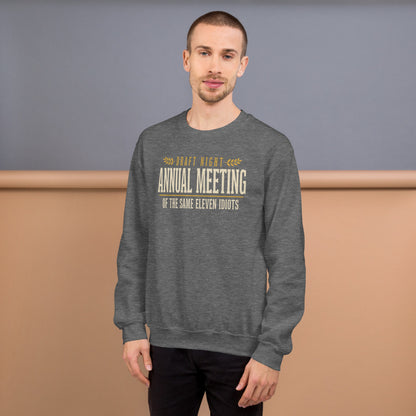 Annual Meeting of the Same Eleven Idiots funny fantasy football draft crewneck sweatshirt — Graphite Heather, on model