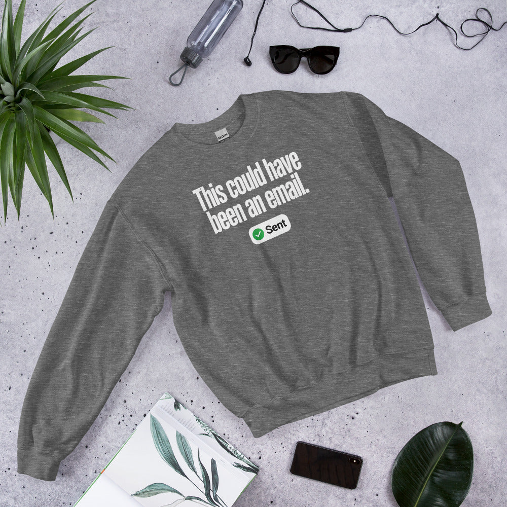 This Could Have Been An Email crewneck sweatshirt — Graphite Heather, flat lay
