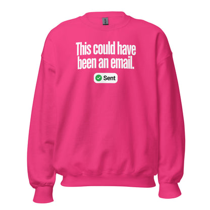 This Could Have Been An Email crewneck sweatshirt — Heliconia, front