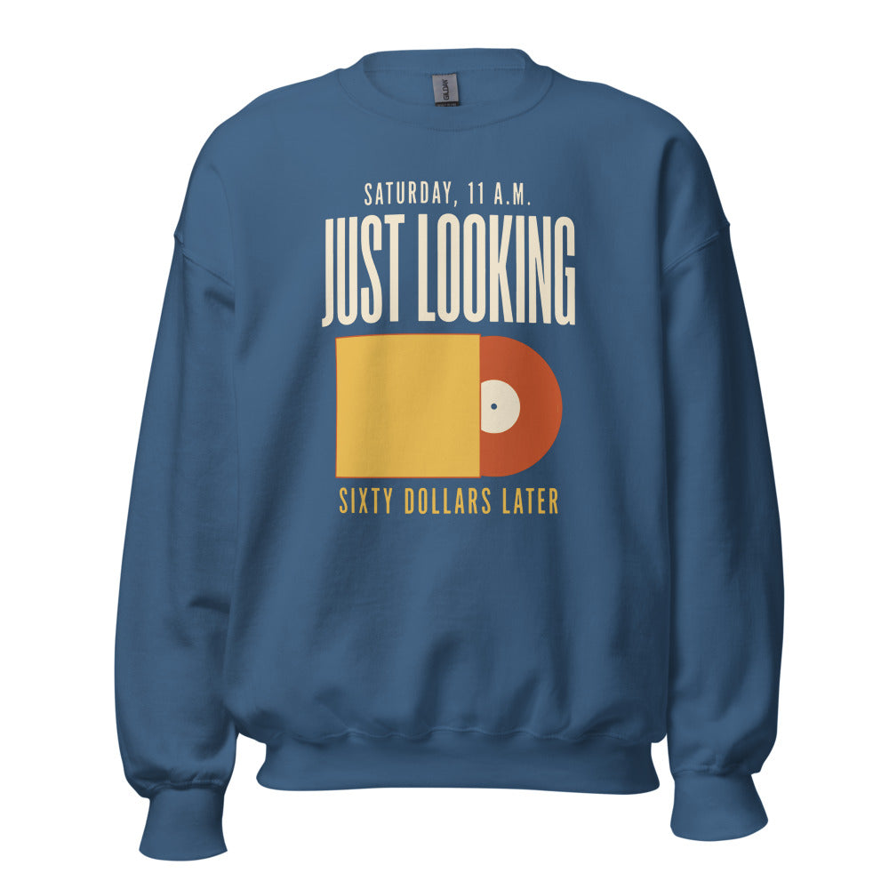 Just Looking Sixty Dollars Later vinyl record crewneck sweatshirt — Indigo Blue, front