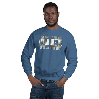 Annual Meeting of the Same Eleven Idiots funny fantasy football draft crewneck sweatshirt — Indigo Blue, on model