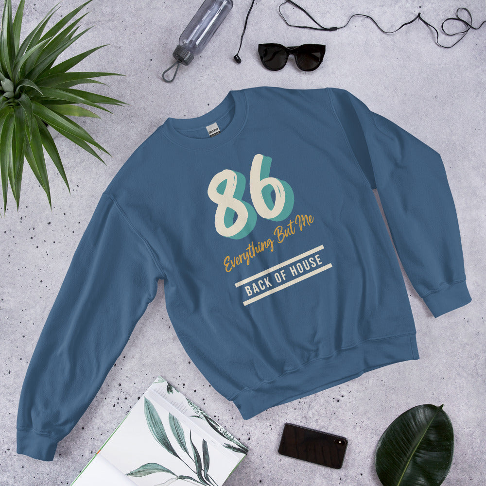 86 Everything But Me line cook back of house crewneck sweatshirt — Indigo Blue, flat lay