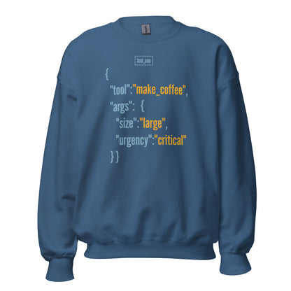 Tool Call Make Coffee AI engineer crewneck sweatshirt — Indigo Blue, front