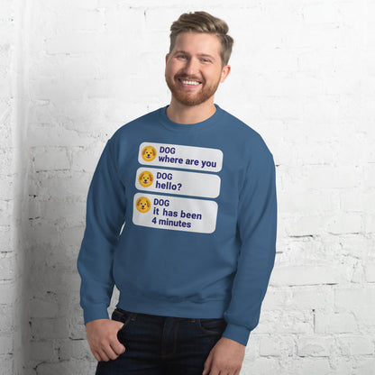 It Has Been 4 Minutes funny dog dad crewneck sweatshirt — Indigo Blue, on model