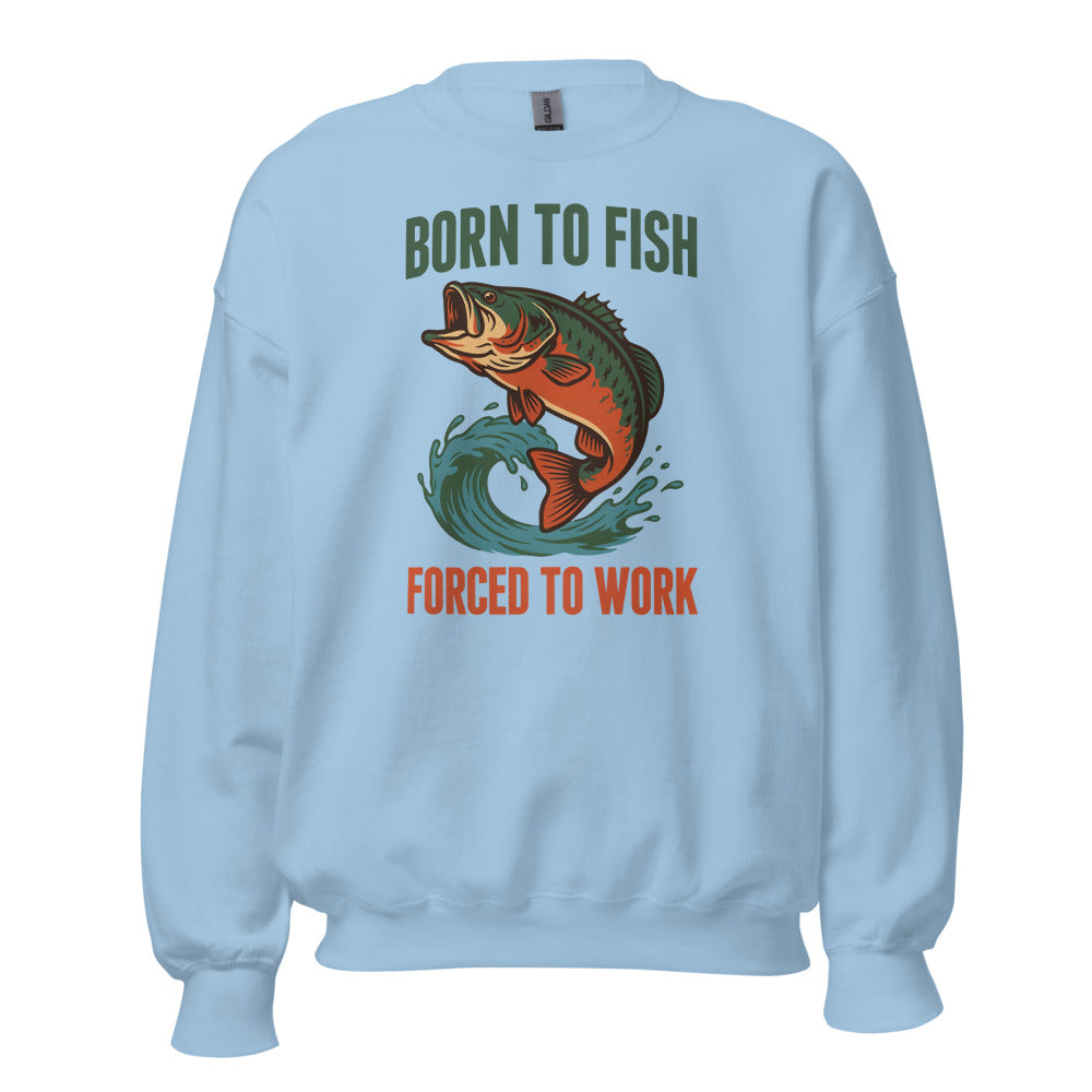 Born to Fish Forced to Work retro fishing humor crewneck sweatshirt — Light Blue, front