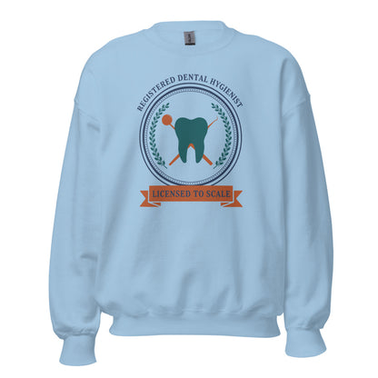 Licensed to Scale registered dental hygienist crewneck sweatshirt — Light Blue, front