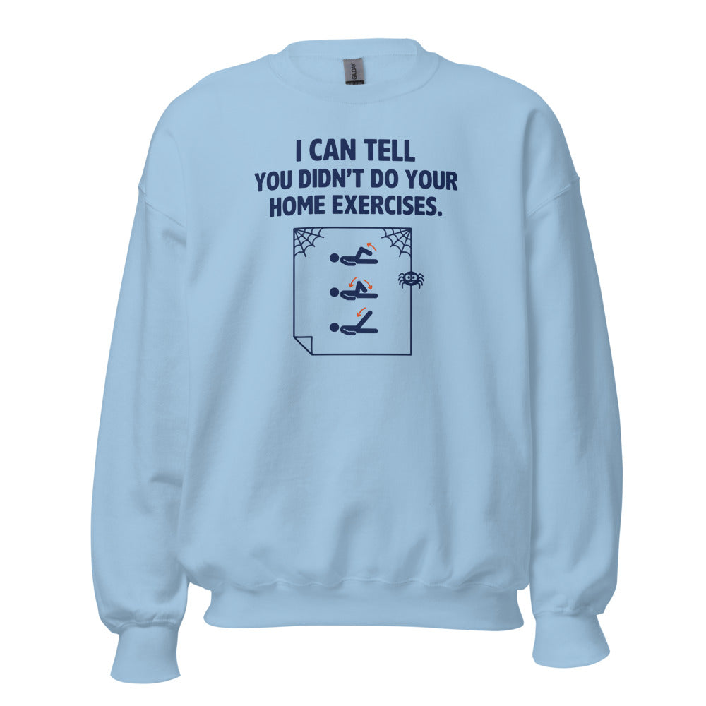 Home Exercises funny physical therapy crewneck sweatshirt — Light Blue, front