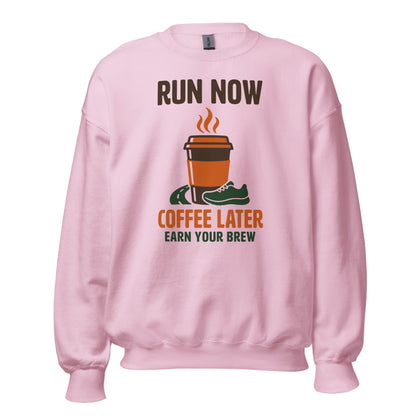 Run Now Coffee Later funny running crewneck sweatshirt — Light Pink, front