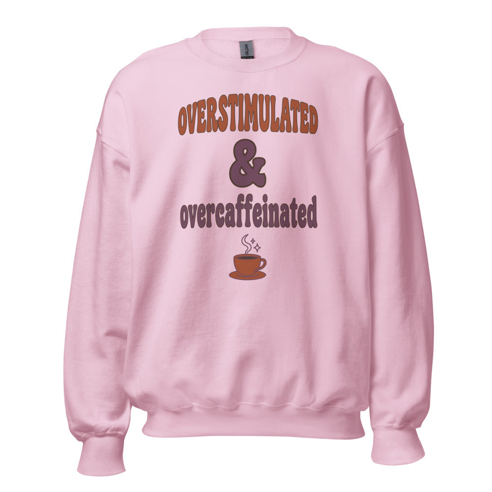 Overstimulated & Overcaffeinated soft retro coffee mental health crewneck sweatshirt — Light Pink, front