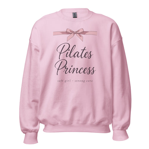Pilates Princess Sweatshirt, Coquette Pilates Crewneck, Aesthetic Pilates Gift — Soft Girl Strong Core