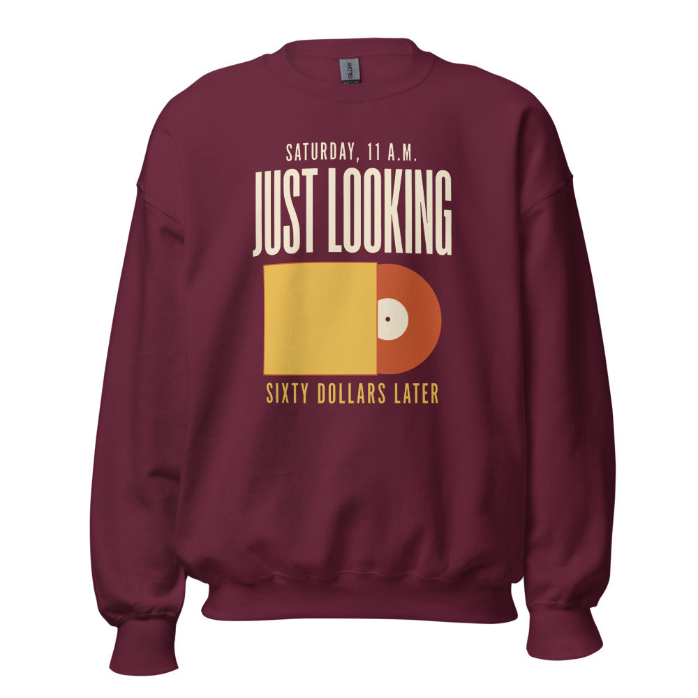 Just Looking Sixty Dollars Later vinyl record crewneck sweatshirt — Maroon, front