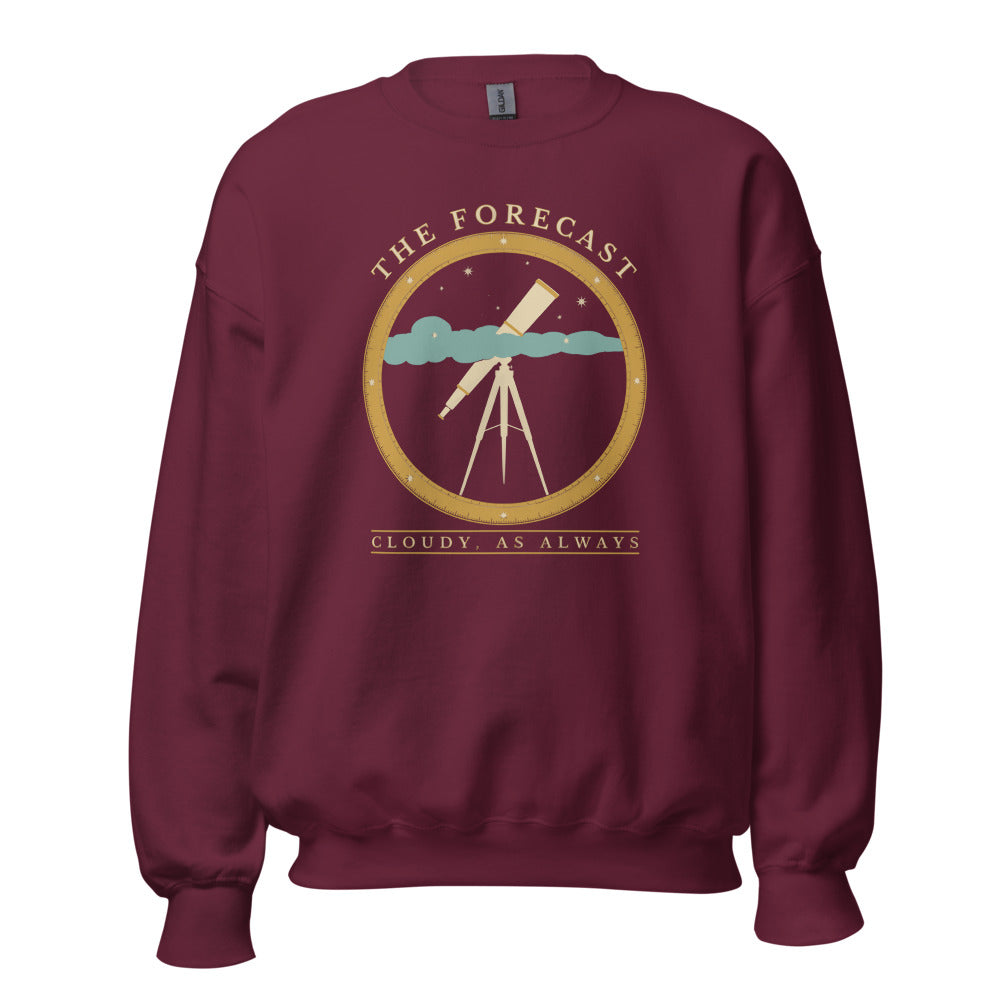 The Forecast Cloudy As Always funny astronomy crewneck sweatshirt — Maroon, front
