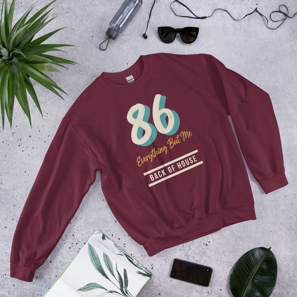 86 Everything But Me line cook back of house crewneck sweatshirt — Maroon, flat lay