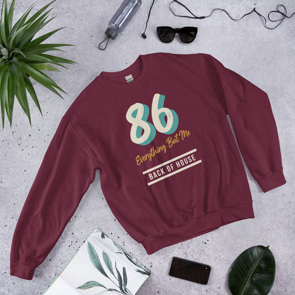 86 Everything But Me line cook back of house crewneck sweatshirt — Maroon, flat lay
