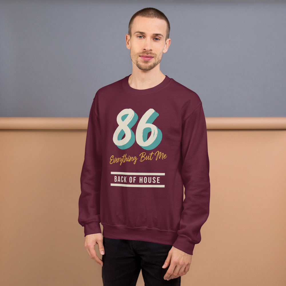 86 Everything But Me line cook back of house crewneck sweatshirt — Maroon, on model