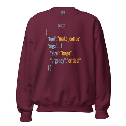 Tool Call Make Coffee AI engineer crewneck sweatshirt — Maroon, front