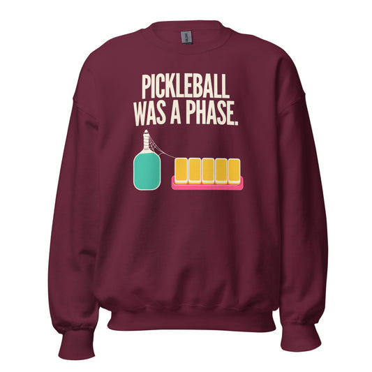 Pickleball Was A Phase funny mahjong crewneck sweatshirt — Maroon, front