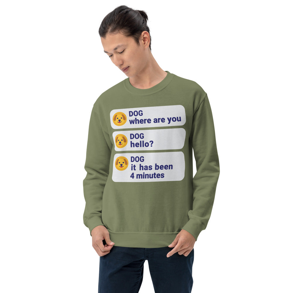 It Has Been 4 Minutes funny dog dad crewneck sweatshirt — Military Green, on model