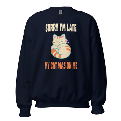 Sorry I'm Late My Cat Was On Me funny cat mom crewneck sweatshirt — Navy, front