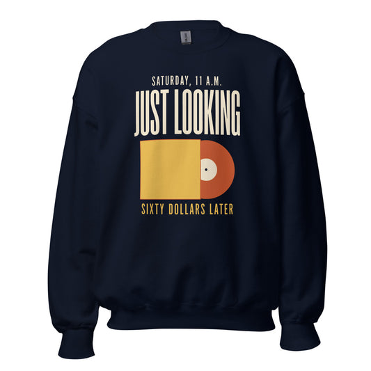 Just Looking Sixty Dollars Later vinyl record crewneck sweatshirt — Navy, front