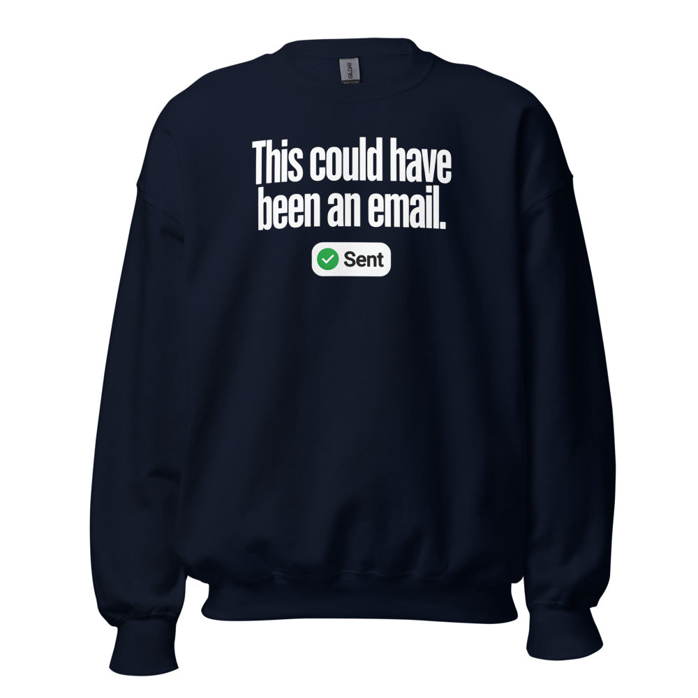 This Could Have Been An Email crewneck sweatshirt — Navy, front