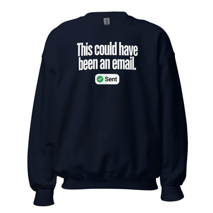 This Could Have Been An Email crewneck sweatshirt — Navy, front