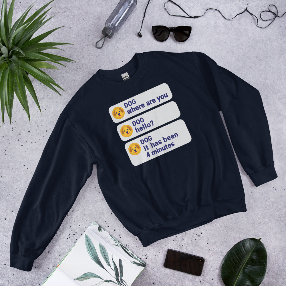 It Has Been 4 Minutes funny dog dad crewneck sweatshirt — Navy, flat lay